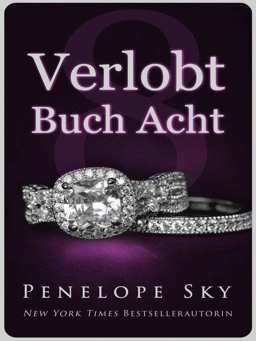 Title details for Verlobt Buch Acht by Penelope Sky - Available